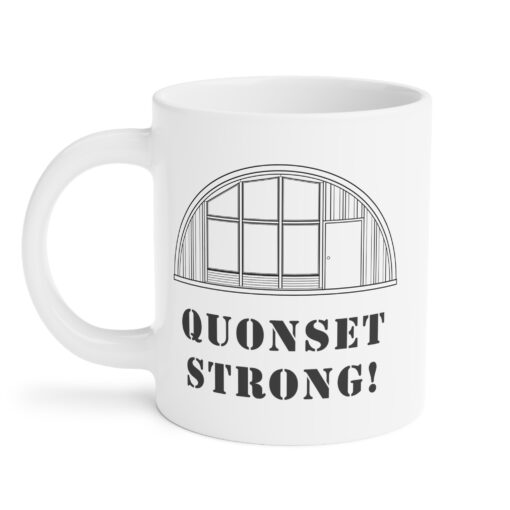 Quonset Strong BIG B&W Ceramic Mug - Image 3